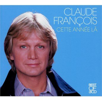 Cover for Claude Francois · Cette Annee La (CD) (2015)