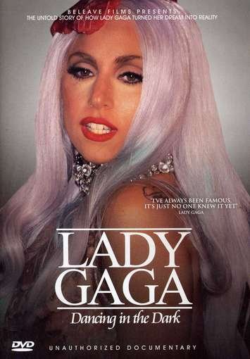 Cover for Lady Gaga · Dancing in the Dark: Unauthorized Documentary (DVD) (2012)