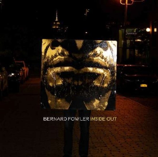 Cover for Bernard Fowler · Inside out (LP) (2019)