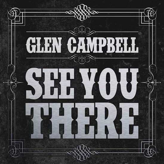 Cover for Glen Campbell · See You There (CD) [Bonus Tracks edition] (2020)