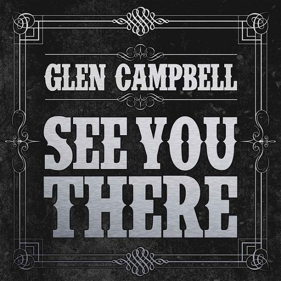 Cover for Glen Campbell · See You There (CD) [Bonus Tracks edition] (2021)