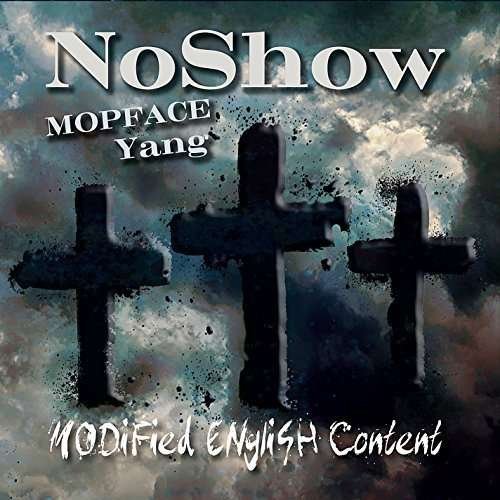 Cover for Noshow · Modified English Content (CD) (2015)