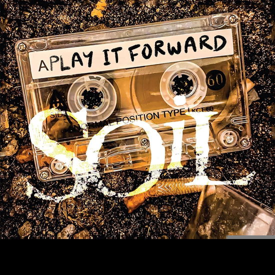 Play It Forward - Soil - Music - CLEOPATRA - 0889466595615 - July 19, 2024