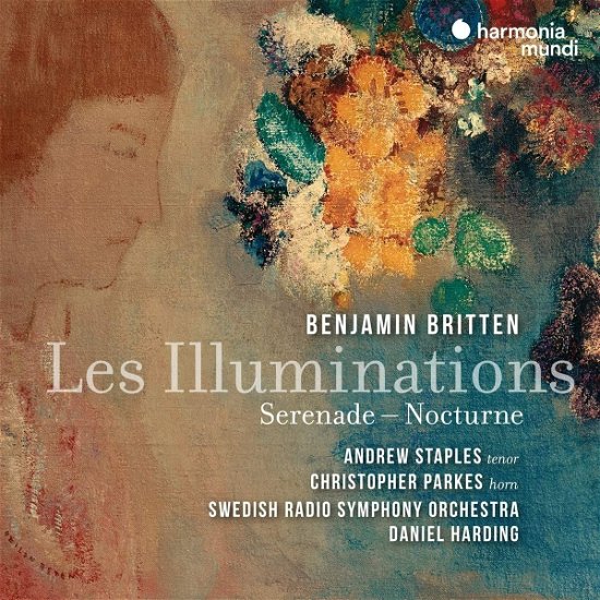 Britten Les Illuminations - Andrew | Christopher Parkes | Daniel Harding Staples - Musikk - HARMONIA MUNDI - 3149020944615 - 19. august 2022