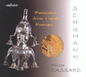 Cover for Schumann Robert · Fantasiestucke Op.12, Kinderszenen Op.15, Grande Humoresque Op.20 (CD) (2004)