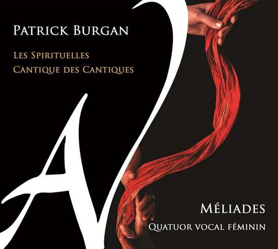 Les Spirituelles / Cantique Des Can - P. Burgan - Music - AD VITAM - 3760109130615 - May 18, 2018