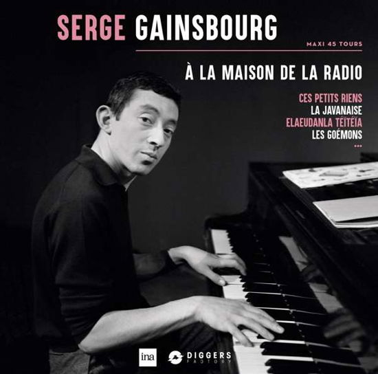 A La Maison De La Radio - Serge Gainsbourg - Música - DIGGERS FACTORY - 3760300311615 - 14 de octubre de 2020