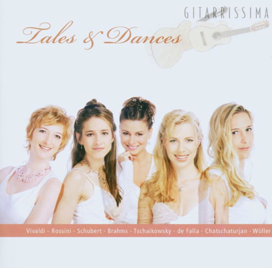 Tales & Dances - Guitarrissima - Gitarissima - Musikk - ACOUSTIC - 4013429113615 - 9. mai 2007