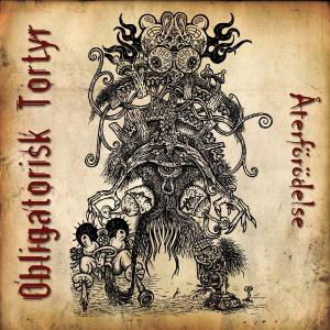 Cover for Obligatorisk Tortyr · Aterforodelse (CD) (2009)