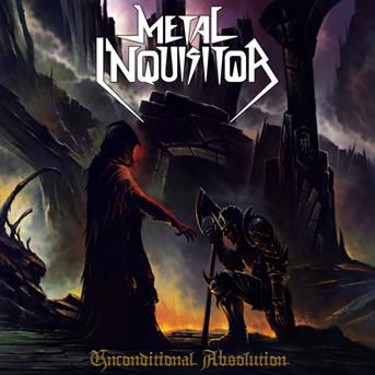 Unconditional Absolution - Metal Inquisitor - Musik - MASSACRE - 4028466910615 - 5. april 2019