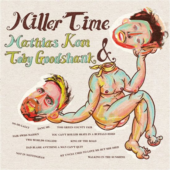 Cover for Kom, Mathias &amp; Toby Goodshank · Miller Time (LP) (2022)