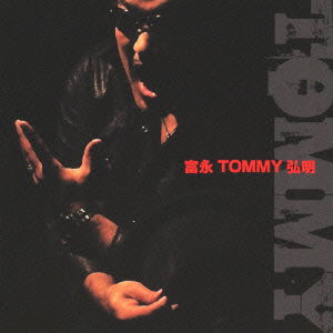 Tominaga Tommy Hiroaki - Tominaga Tommy Hiroaki - Music - AVEX MUSIC CREATIVE INC. - 4988064388615 - December 25, 2013