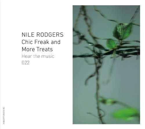 Cover for Nile Rodgers · Chic Freak &amp; More Treats (CD) (2009)