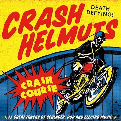 Cover for Crash Helmuts · Crash Course (CD) (2022)