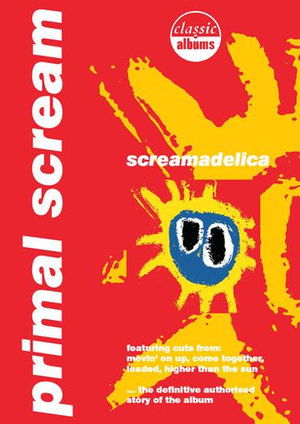 Screamadelica Classic Album + Live CD - Primal Scream - Movies - KALEIDOSCOPE - 5021456180615 - May 27, 2011