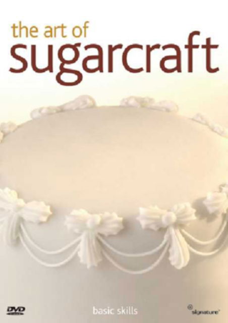 Cover for Art of Sugarcraft: Basic Skill · The Art Of Sugarcraft - Basic Skills (DVD) (2006)