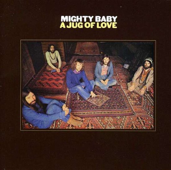 Cover for Mighty Baby · Jug Of Love (CD) [Bonus Tracks edition] (2006)