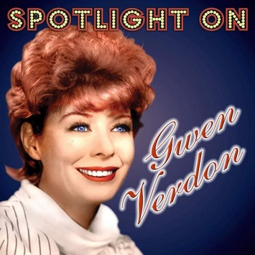 Cover for Gwen Verdon · Spotlight On Gwen Verdon (CD) (2019)