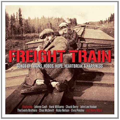 Freight Train - Freight Train / Various - Música - NOT NOW - 5060143496615 - 6 de julio de 2017