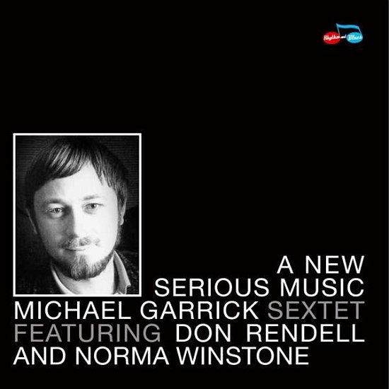 Cover for Michael Garrick · A New Serious Music (CD) (2021)
