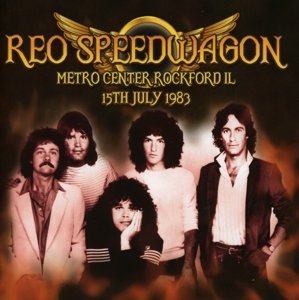 Cover for Reo Speedwagon · Metro Centre Rockford Il 15-07-83 (CD) (2015)