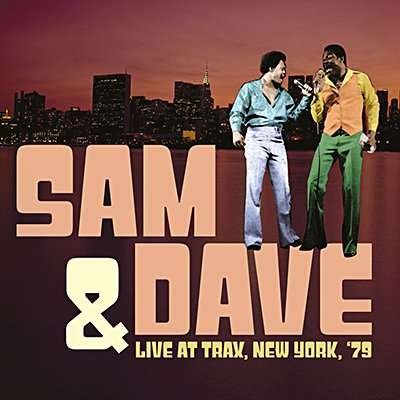 Cover for Sam &amp; Dave · Live at Trax, New York, '79 (CD) (2016)