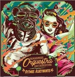 Cover for Camarones Orquestra Guitarristica · Rytmus Alucynantis (LP) (2014)