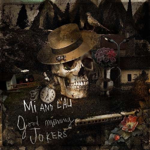 Cover for Mi &amp; L'au · Good Morning Jokers (CD) (2009)