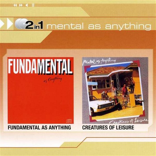 Fundamental As Anything / Creatures Of.. - Mental As Anything - Musique - MUSHROOM - 9340650001615 - 15 septembre 2008