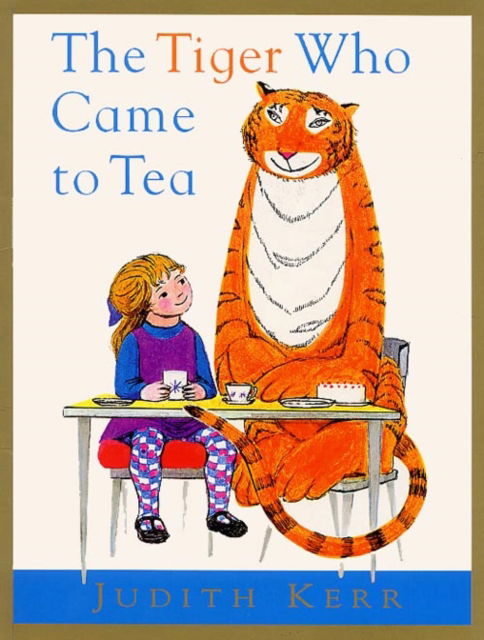 The Tiger Who Came to Tea - Judith Kerr - Książki - HarperCollins Publishers - 9780006640615 - 6 kwietnia 1999