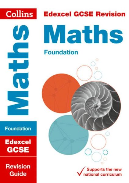 Cover for Collins GCSE · Edexcel GCSE 9-1 Maths Foundation Revision Guide: Ideal for the 2025 and 2026 Exams - Collins GCSE Grade 9-1 Revision (Paperback Book) [Edition edition] (2015)
