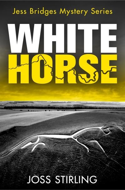 Cover for Joss Stirling · White Horse - A Jess Bridges Mystery (Paperback Book) (2021)