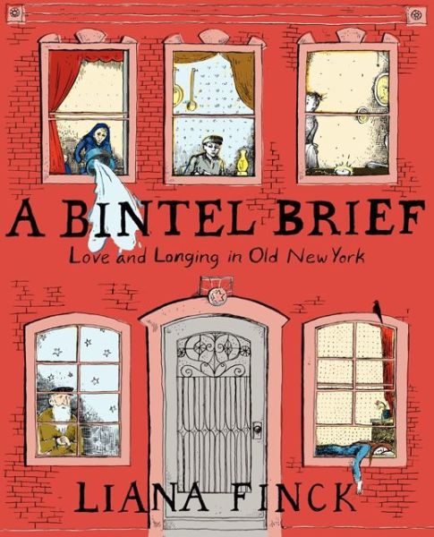 Cover for Liana Finck · A Bintel Brief: Love and Longing in Old New York (Taschenbuch) (2014)