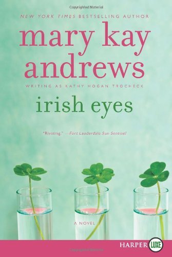 Cover for Mary Kay Andrews · Irish Eyes Lp: a Novel (Paperback Book) [Lgr edition] (2014)
