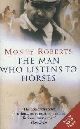 Cover for Monty Roberts · The Man Who Listens To Horses: The worldwide million-copy bestseller (Paperback Bog) (1997)
