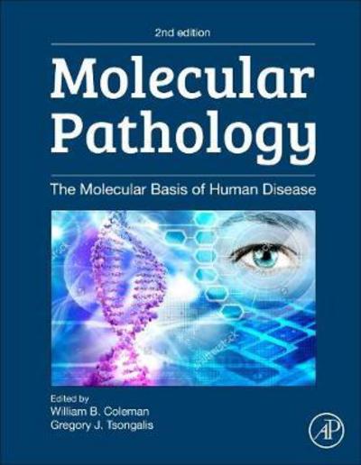 Cover for William Coleman · Molecular Pathology: The Molecular Basis of Human Disease (Hardcover Book) (2017)