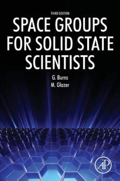 Cover for Michael Glazer · Space Groups for Solid State Scientists (Book) (2016)