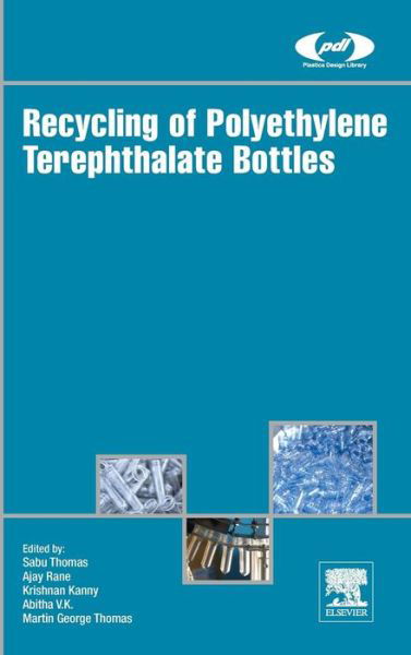 Cover for Sabu Thomas · Recycling of Polyethylene Terephthalate Bottles - Plastics Design Library (Hardcover Book) (2018)