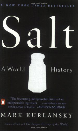 Salt: a World History - Mark Kurlansky - Książki - Penguin Books - 9780142001615 - 28 stycznia 2003