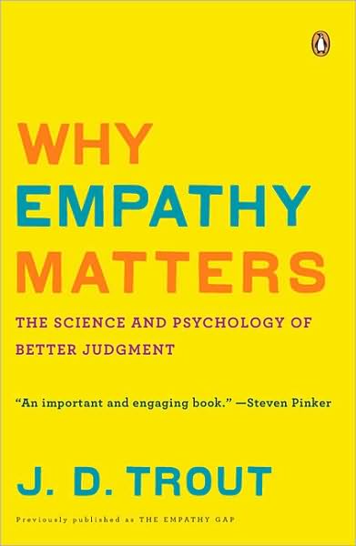 Cover for J.D. Trout · Why Empathy Matters: The Science and Psychology of Better Judgment (Paperback Book) (2010)