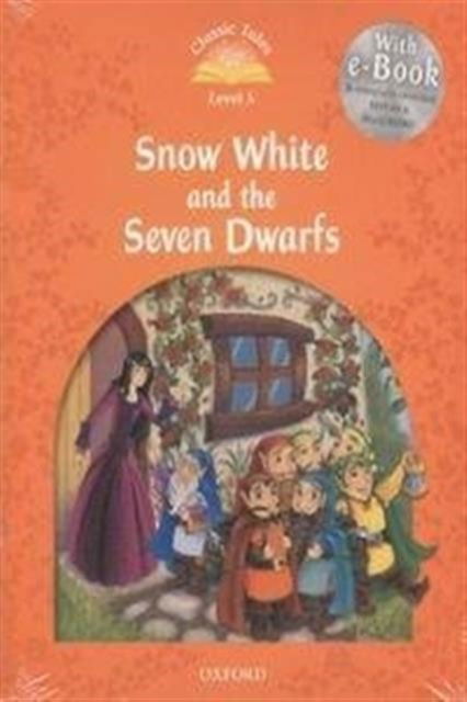 Cover for Sue Arengo · Classic Tales Second Edition: Level 5: Snow White and the Seven Dwarfs e-Book &amp; Audio Pack - Classic Tales Second Edition (Bok) [2 Revised edition] (2012)