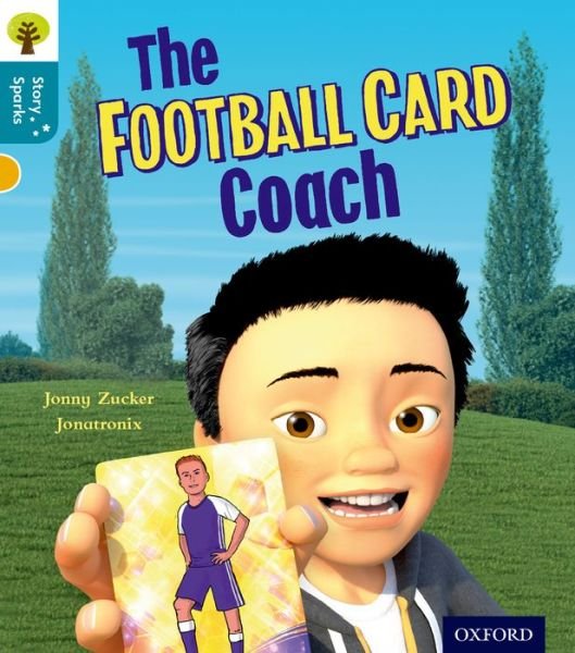 Cover for Jonny Zucker · Oxford Reading Tree Story Sparks: Oxford Level 9: The Football Card Coach - Oxford Reading Tree Story Sparks (Pocketbok) (2015)