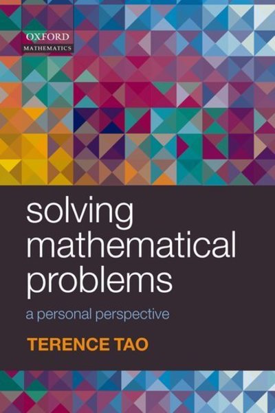 Cover for Tao, Terence (UCLA, Los Angeles) · Solving Mathematical Problems: A Personal Perspective (Hardcover Book) (2006)