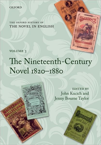 Cover for Patrick Parrinder · The Oxford History of the Novel in English: Volume 3: The Nineteenth-Century Novel 1820-1880 - Oxford History of the Novel in English (Hardcover Book) (2011)