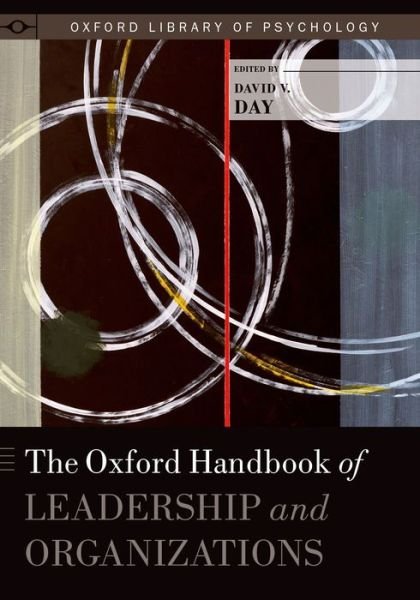 Cover for David Day · The Oxford Handbook of Leadership and Organizations - Oxford Library of Psychology (Inbunden Bok) (2014)