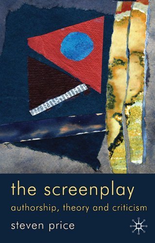 Cover for Steven Price · The Screenplay: Authorship, Theory and Criticism (Gebundenes Buch) (2010)