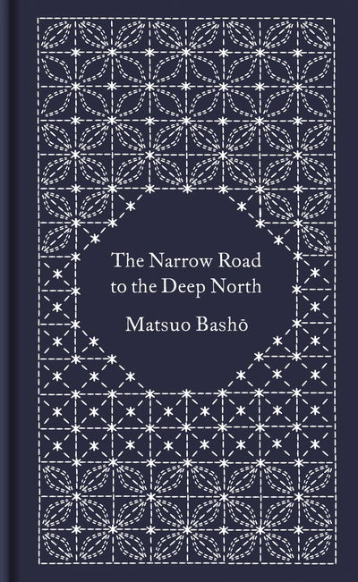 The Narrow Road to the Deep North and Other Travel Sketches - Penguin Pocket Hardbacks - Matsuo Basho - Bücher - Penguin Books Ltd - 9780241382615 - 27. Februar 2020