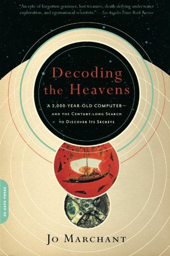 Cover for Jo Marchant · Decoding the Heavens: A 2,000-Year-Old Computer--and the Century-long Search to Discover Its Secrets (Paperback Book) [Reprint edition] (2010)