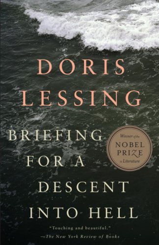 Briefing for a Descent into Hell (Vintage International) - Doris Lessing - Books - Vintage - 9780307390615 - July 14, 2009