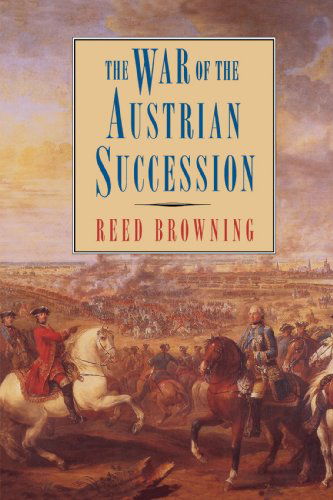 Cover for Reed S. Browning · The War of the Austrian Succession (Paperback Book) (1995)